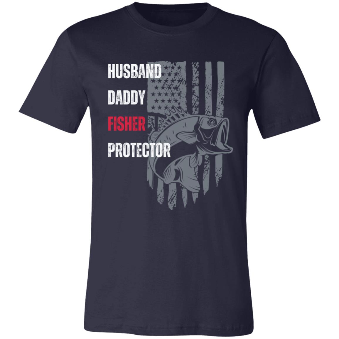 Husband Daddy Fisher Protector | Unisex Jersey Short-Sleeve T-Shirt