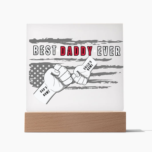 ACRYLIC PLAQUE | BEST DADDY EVER FIST PUMP