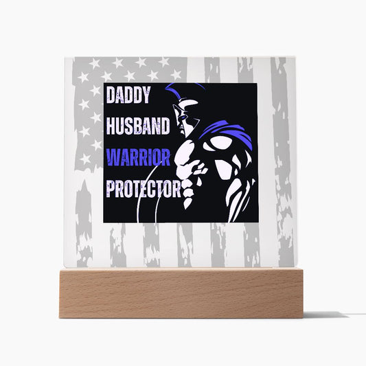 ACRYLIC PLAQUE | DADDY HUSBAND WARRIOR PROTECTOR